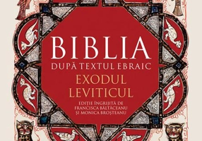 Biblia după textul ebraic. Exodul. Leviticul