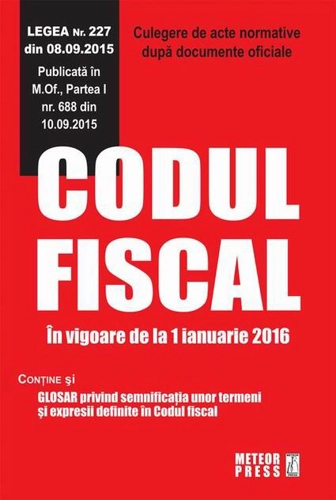 Codul fiscal. În vigoare de la 1 ianuarie 2016