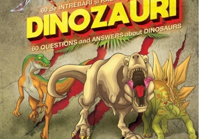 60 de întrebări și răspunsuri despre dinozauri / 60 Questions and Answers about Dinosaurs