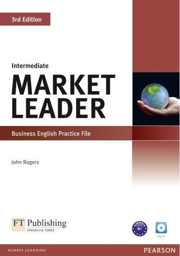 Market Leader 3rd Edition B2 Intermediate Business English Practice File with Audio CD