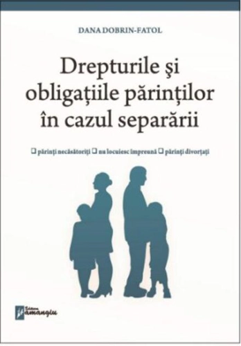 Drepturile și obligațiile părinților în cazul separării