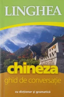 Chineza. Ghid de conversaţie