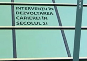 Intervenții în dezvoltarea carierei în secolul 21