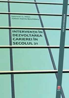Intervenții în dezvoltarea carierei în secolul 21