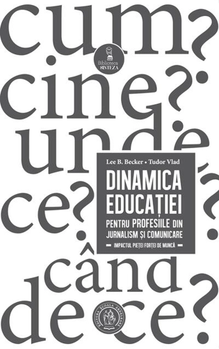Dinamica educației pentru profesiile din jurnalism și comunicare. Impactul pieței forței de muncă