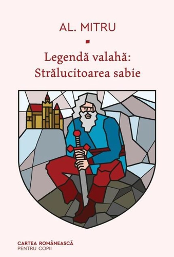 Strălucitoarea sabie. Legendă valahă (Vol. 3)