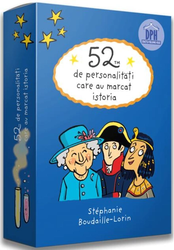 52 de personalități care au marcat istoria