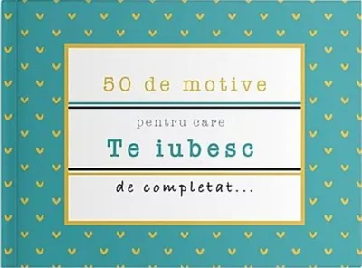 50 de motive pentru care - Te iubesc (albastru)