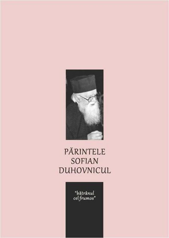 Părintele Sofian - Duhovnicul