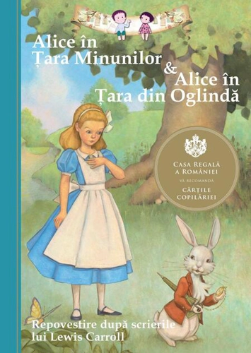Alice în Ţara Minunilor & Alice în Ţara din Oglindă