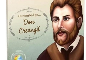 Cunoaște-l pe Ion Creangă (Vol. 6)