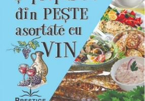 Mâncăruri și preparate din pește asortate cu vin