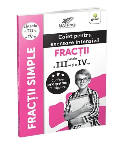 Fracții. Caiet pentru exersare intensivă. Clasele III-IV