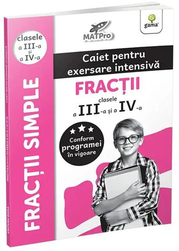 Fracții. Caiet pentru exersare intensivă. Clasele III-IV