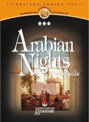Arabian Nights. Poveşti arabe
