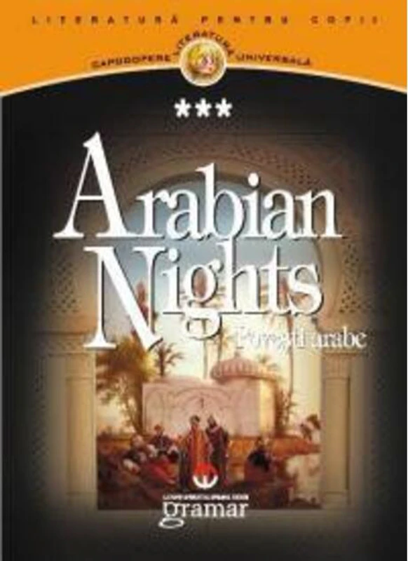 Arabian Nights. Poveşti arabe