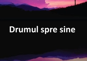 Drumul spre sine