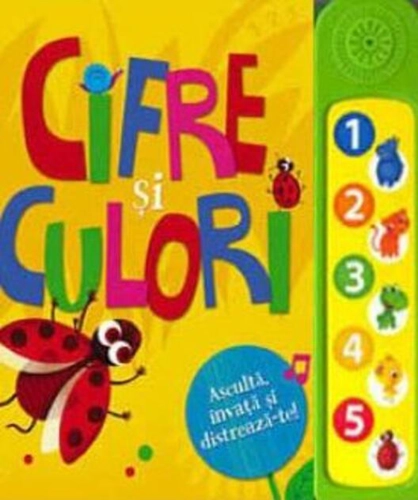 Cifre și culori. Ascultă, învață și distrează-te!
