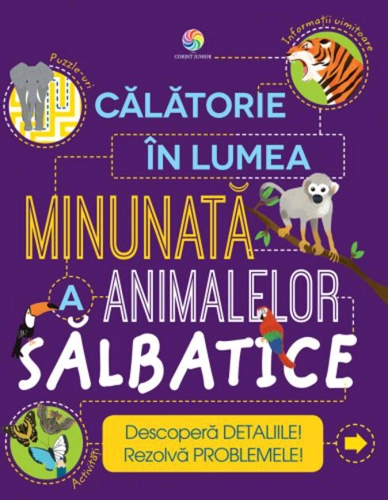 Călătorie în lumea minunată a animalelor sălbatice