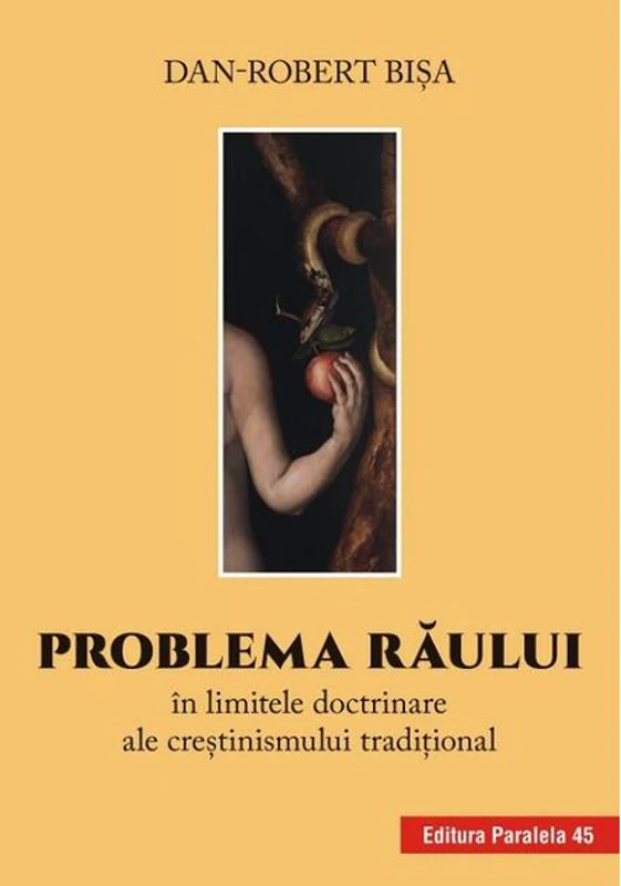 Problema răului în limitele doctrinare ale creștinismului tradițional