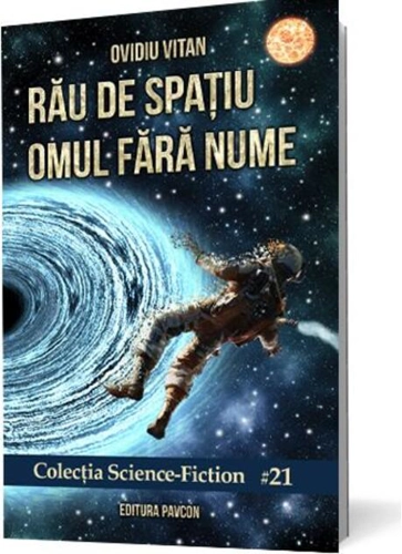 Rău de spațiu Omul fără nume