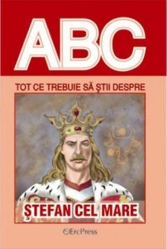 Tot ce trebuie să știi despre Ștefan cel Mare