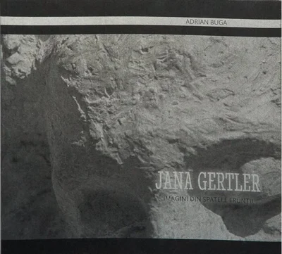 Jana Gertler. Imagini din spatele frunții (RESIGILAT)