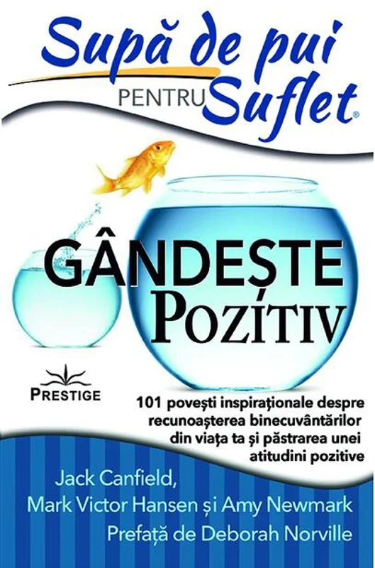 Supă de pui pentru suflet: Gândeşte pozitiv