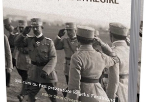 Mărturii din războiul de întregire așa cum au fost prezentate Regelui Ferdinand