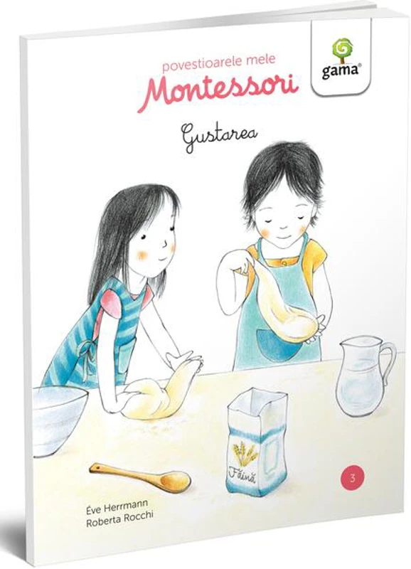 Gustarea. Povestioarele mele Montessori