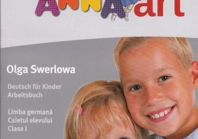 Hallo Anna. Limba Germană. Caietul elevului. Clasa I