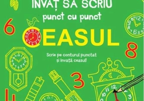 Învăț să scriu punct cu punct: Ceasul