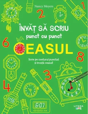 Învăț să scriu punct cu punct: Ceasul