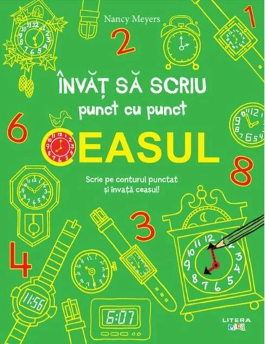 Învăț să scriu punct cu punct: Ceasul