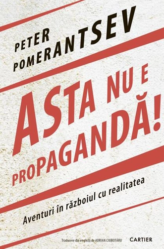 Asta nu e propagandă!