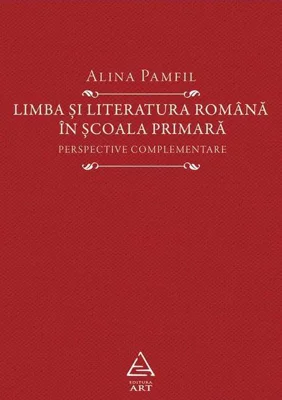 Limba și literatura română în școala primară