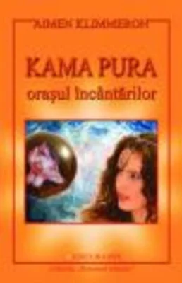 Kama Pura - Oraşul încântărilor