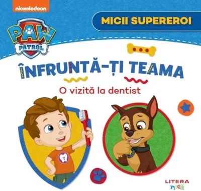 Patrula Cățelușilor. Micii supereroi. Înfruntă-ți teama. O vizită la dentist