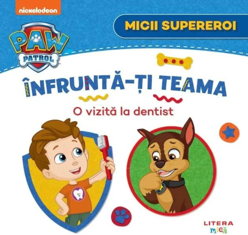 Patrula Cățelușilor. Micii supereroi. Înfruntă-ți teama. O vizită la dentist