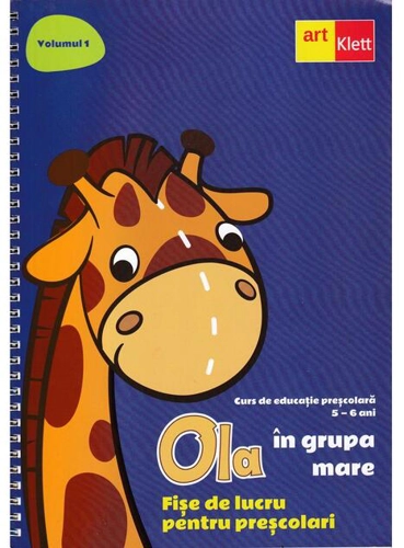 OLA în grupa mare. Fișe de lucru pentru preșcolari (5-6 ani). Semestrul 1. Vol. 1