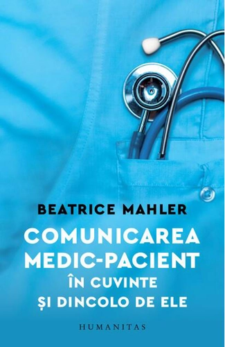 Comunicarea medic–pacient în cuvinte și dincolo de ele