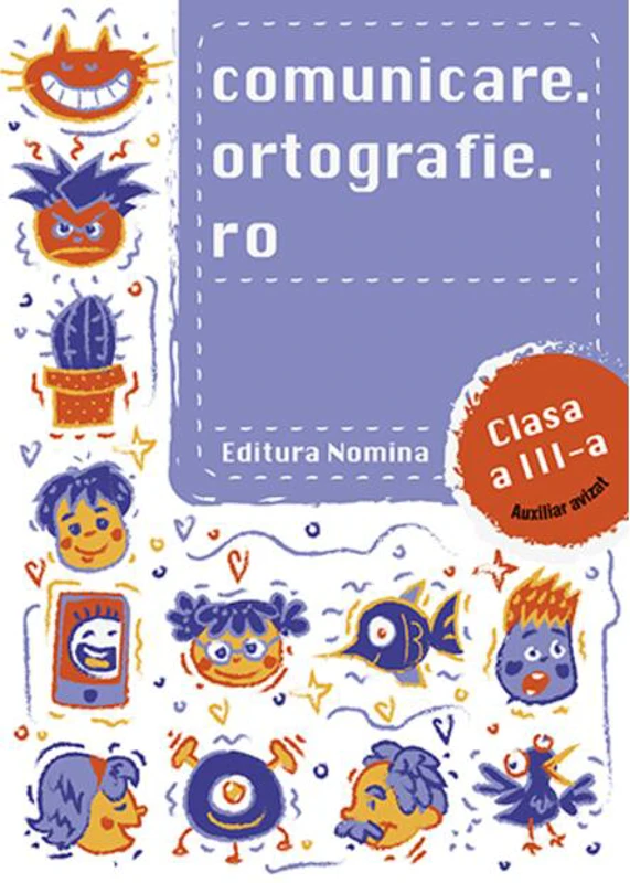 Comunicare.ortografie.ro Clasa a III-a 2018-2019