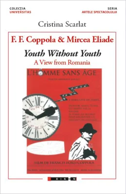 F.F. Coppola & Mircea Eliade - Youth Without Youth. A View from Romania (Ediția în limba engleză)
