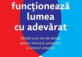 Cum funcționează lumea cu adevărat