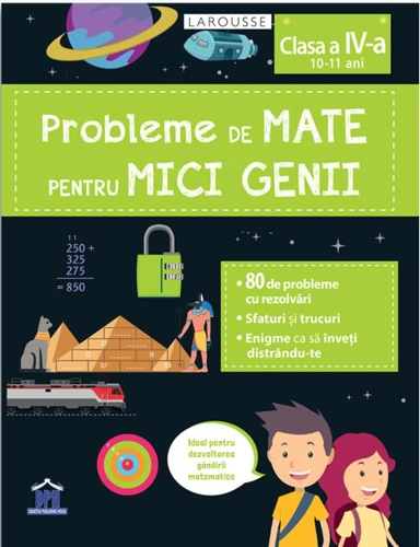 Probleme de mate pentru mici genii. Clasa a IV-a (10-11 ani)