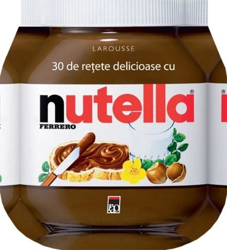 30 de rețete delicioase cu Nutella
