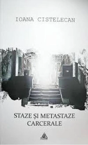 Staze și metastaze carcerale