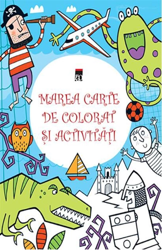 Marea carte de colorat şi activităţi