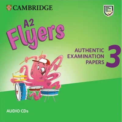 A2 Flyers 3, Audio CDs for Revised Exam from 2018