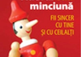Adevăr sau minciună. Fii sincer cu tine şi cu ceilalţi!